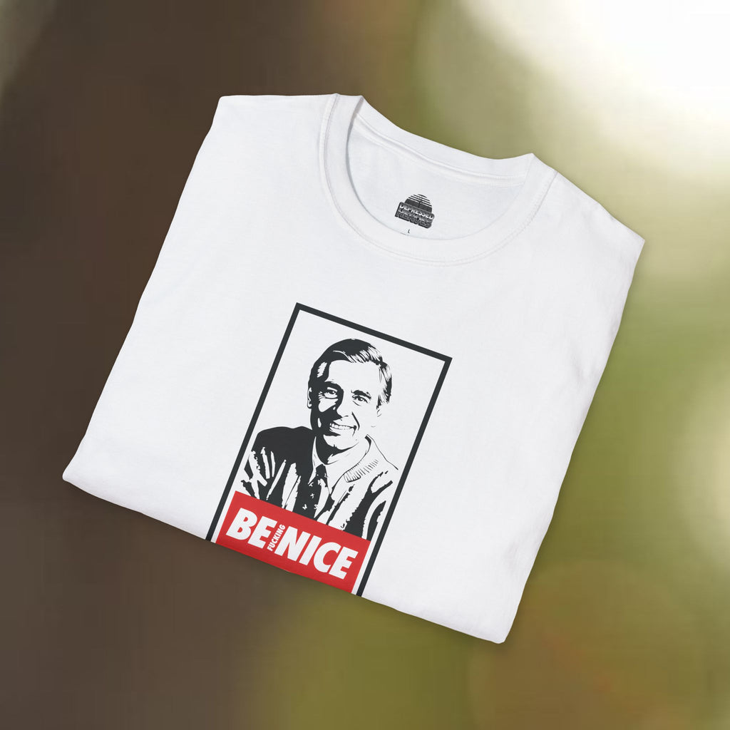 Be Nice T-Shirt  (NSFW)
